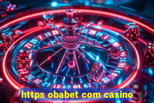 https obabet com casino